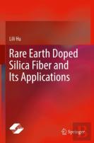 Rare Earth Doped Silica Fiber And Its Applications