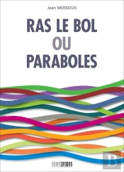 Ras Le Bol Ou Paraboles