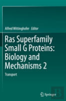 Ras Superfamily Small G Proteins: Biology And Mechanisms 2