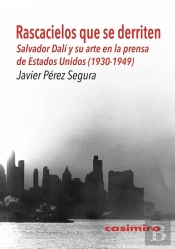 Rascacielos Que Se Derriten: Salvador Dali Y Su Arte