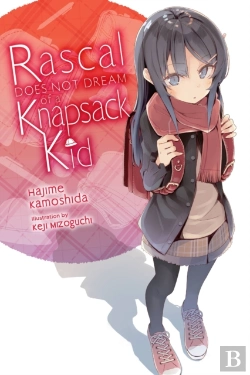 Bertrand.pt - Rascal Does Not Dream Of A Knapsack Kid (Light Novel)