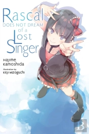 Rascal Does Not Dream Of A Lost Singer (Light Novel)