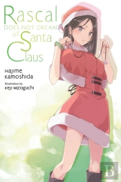 Rascal Does Not Dream Of Santa Claus (Light Novel)