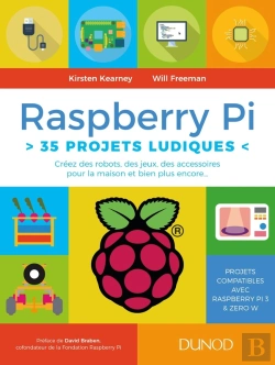 Bertrand.pt - Raspberry Pi : 35 Projets Ludiques ; Créez Des Robots, Des Jeux, Des Accessoires Pour La Maison