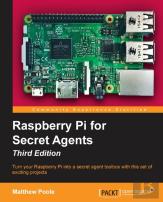 Raspberry Pi For Secret Agents
