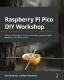 Raspberry Pi Pico Diy Workshop