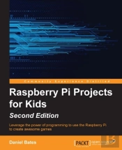 Raspberry Pi Projects For Kids - Second Edition