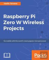 Raspberry Pi Zero W Wireless Projects