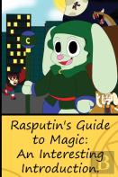 Rasputin'S Guide To Magic