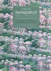 Rastaquarium ; Marcel Proust Et Le 'Modern Style'