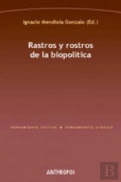 Rastros Y Rostros De La Biopol¡Tica
