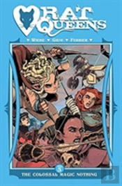 Rat Queens Volume 5: The Colossal Magic Nothing