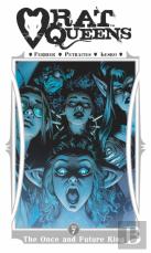 Rat Queens Volume 7: The Once And Future King