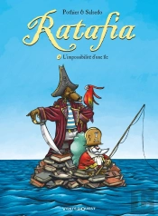 Ratafia Tome 3 : L'Impossibilité D'Une Île