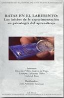 Ratas En El Laberinto: Los Inicios De La Experimentación En Psicolog¡A Del Aprendizaje