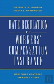 Rate Regulation Of Workers' Compensation Insurance