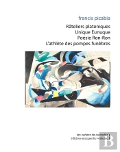 Râteliers Platoniques,  Unique Eunuque, Poésie Ron-Ron, L'Athlète Des Pompes Funèbres