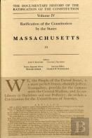 Ratification By The States Massachusetts Vol 1