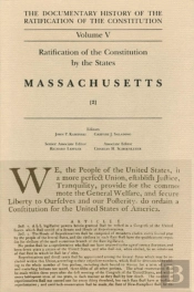 Ratification By The States Massascuetts Vol 2