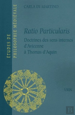 Bertrand.pt - Ratio Particularis ; Doctrines Des Sens Internes D'Avicenne À Thomas D'Aquin