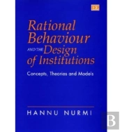 Rational Behaviour And The Design Of Institutions