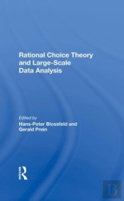 Rational Choice Theory And Largescale Data Analysis