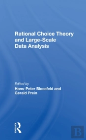 Rational Choice Theory And Largescale Data Analysis