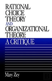 Rational Choice Theory And Organizational Theory