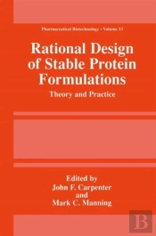Rational Design Of Stable Protein Formulations