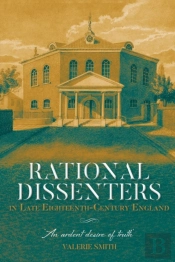 Rational Dissenters In Late Eighteenth-Century England