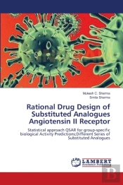 Rational Drug Design Of Substituted Analogues Angiotensin Ii Receptor