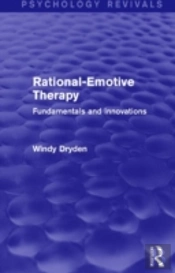 Rational-Emotive Therapy (Psychology Revivals)
