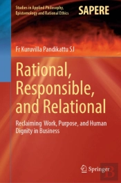 Rational, Responsible, And Relational