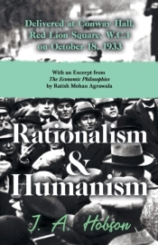 Rationalism And Humanism - Delivered At