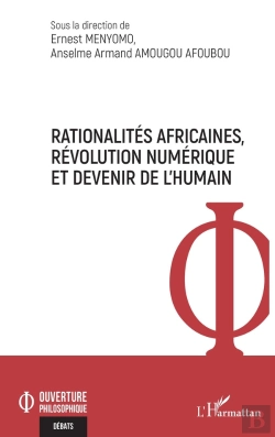 Bertrand.pt - Rationalités Africaines, Révolution Numérique Et Devenir De L'Humain