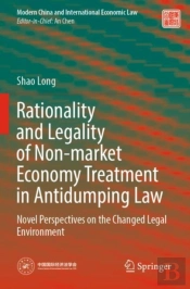 Rationality And Legality Of Non-Market Economy Treatment In Antidumping Law