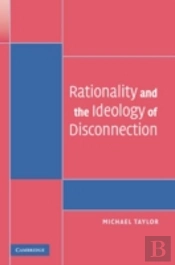 Rationality And The Ideology Of Disconnection