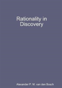 Rationality In Discovery
