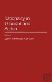 Rationality In Thought And Action