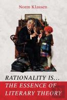 Rationality Is . . . The Essence Of Literary Theory