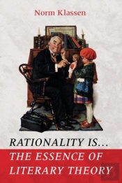 Rationality Is . . . The Essence Of Literary Theory