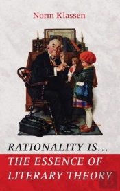 Rationality Is . . . The Essence Of Literary Theory