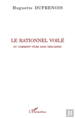 Bertrand.pt - Rationnel Voilé ; Ou Comment Vivre Sans Descartes