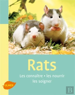 Bertrand.pt - Rats ; Les Connaître, Les Nourrir, Les Soigner
