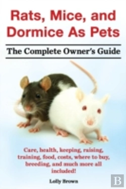 Bertrand.pt - Rats, Mice, And Dormice As Pets. Care, H
