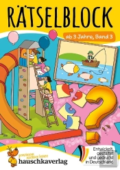 Rätselblock Ab 3 Jahre, Band 3 : Bunter Rätsel-Spaß Für Den Kindergarten - Fehler-Suchbilder, Labyrinth, Aufmerksamkeit Und Feinmotor