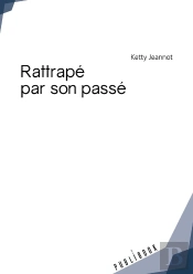 Rattrapé Par Son Passé
