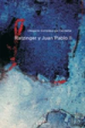 Ratzinger Y Juan Plablo Ii