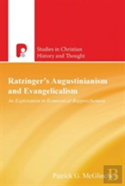 Ratzinger'S Augustinianism And Evangelicalism