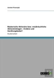 Rauberische Aktionare Bzw. Missbrauchliche Aktionarsklagen - Evidenz Und Handlungsbedarf